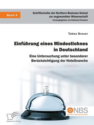 cover image of Einführung eines Mindestlohnes in Deutschland. Eine Untersuchung unter besonderer Berücksichtigung der Hotelbranche